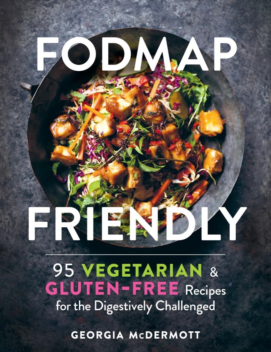 FODMAP Friendly: 95 Vegetarian and ...
