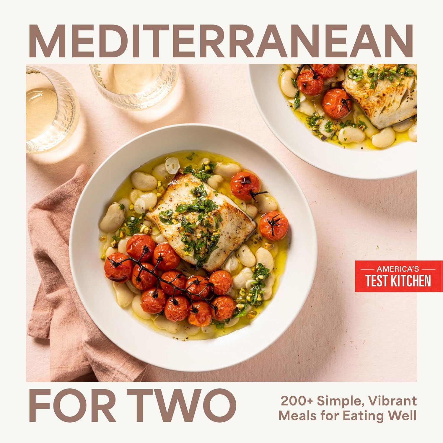 Mediterranean for Two: 200+ Simple,...