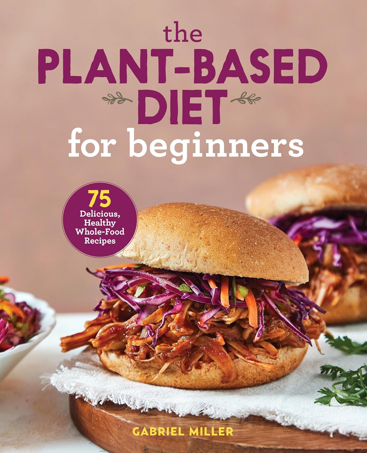 The Plant-Based Diet for Beginners:...