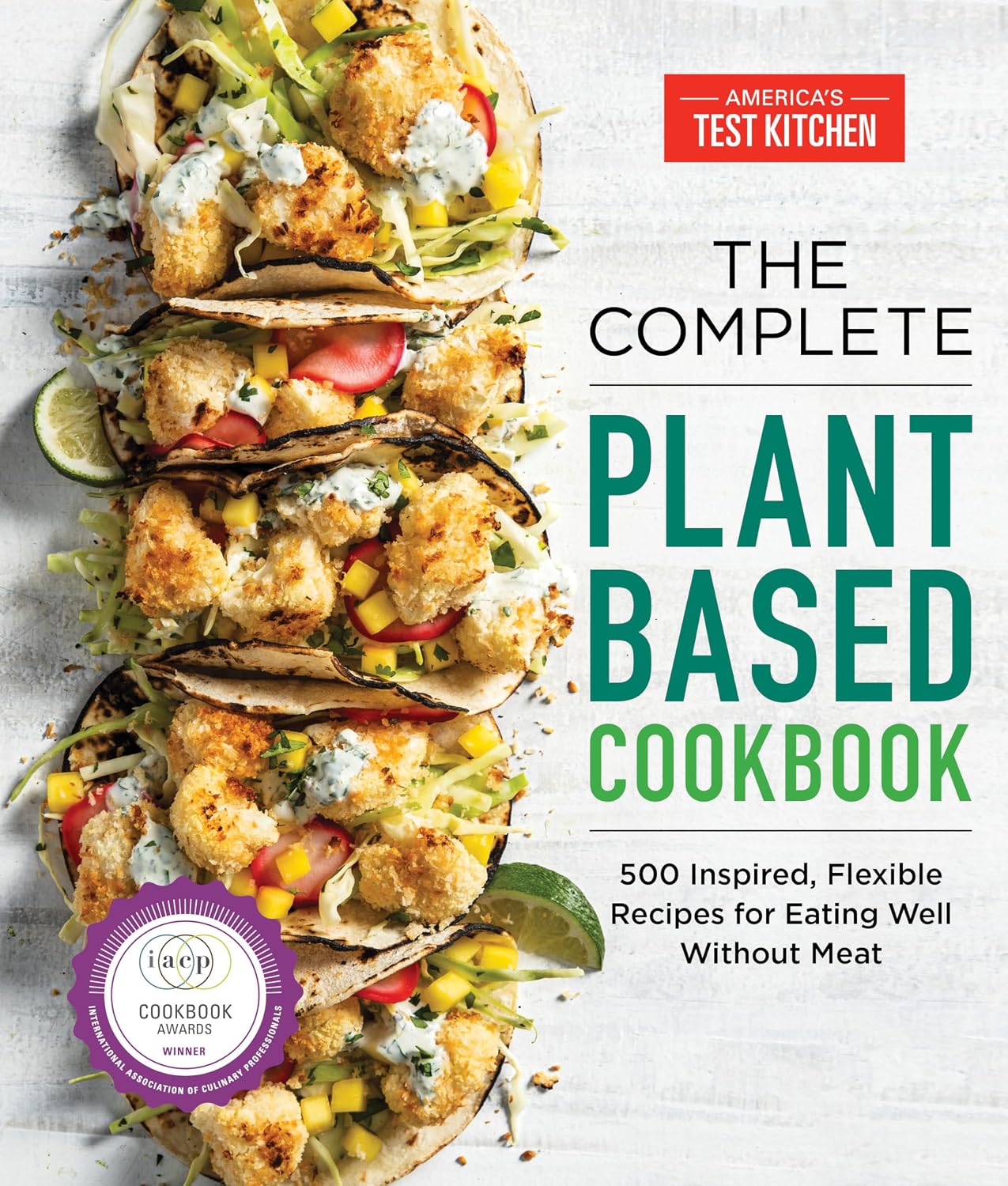 The Complete Plant-Based Cookbook: ...