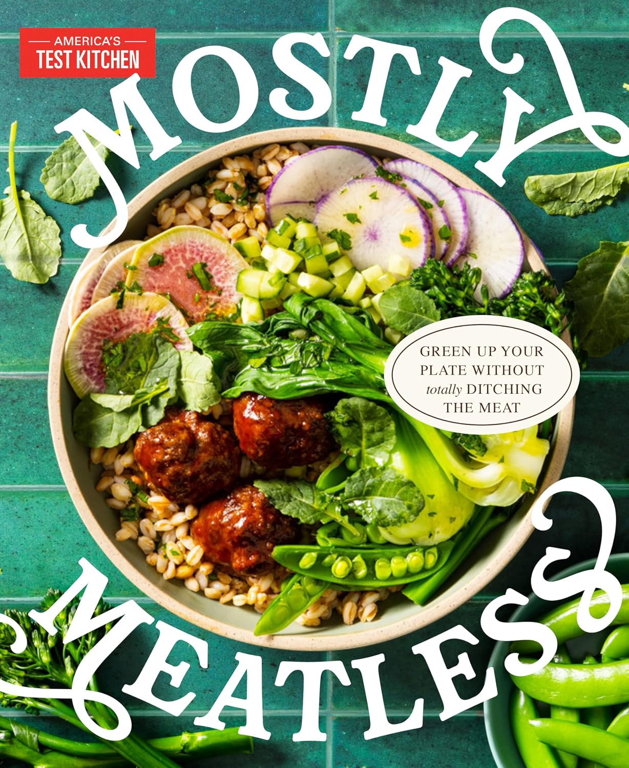 Mostly Meatless: Green Up Your Plat...