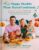 The Happy Healthy Plant-Based Cookbook: 75+ Colorful Recipes to Nourish Your Whole Body, Feed Your Family, and Have Fun Along the Way – An Eat Move Rest Guide for Vegan Living